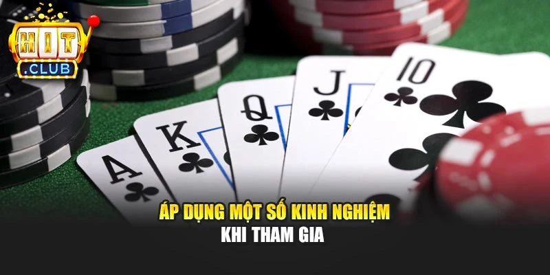 Áp dụng một số kinh nghiệm khi tham gia 