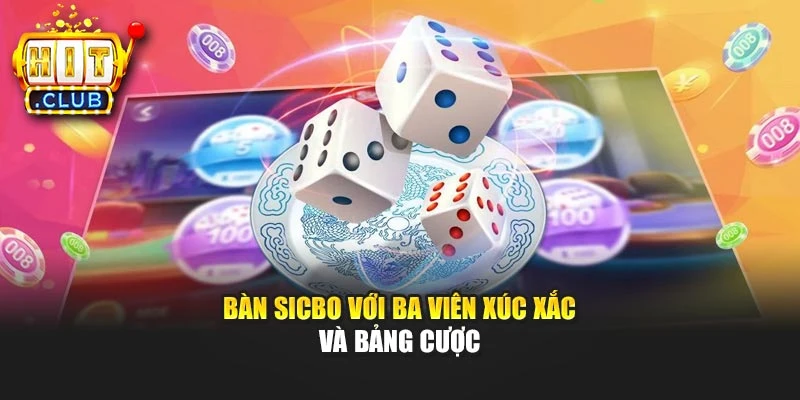Bàn Sicbo với ba viên xúc xắc và bảng cược