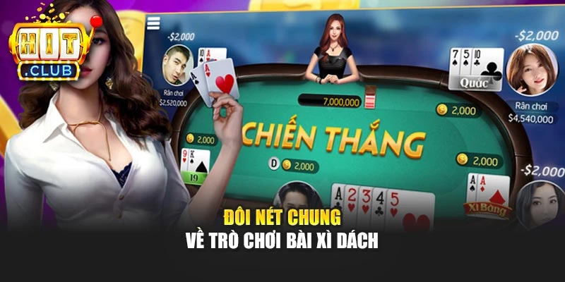Đôi nét chung về trò chơi bài Xì Dách