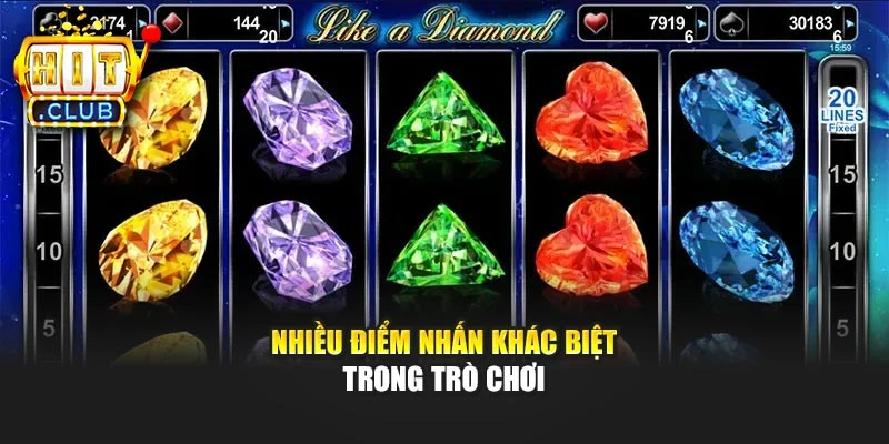 Nhiều điểm nhấn khác biệt trong trò chơi