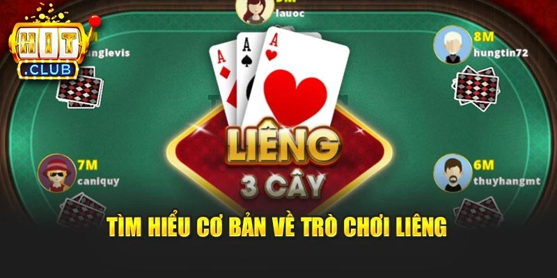 Tìm hiểu cơ bản về trò chơi Liêng